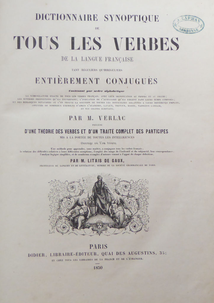 Dictionnaire Synoptique De Tous Les Verbes De La Langue Francaise Tant Reguliers Qu Irreguliers Le Dicopathe